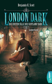 Abbildung von: London Dark: Die ersten Fälle des Scotland Yard - beTHRILLED