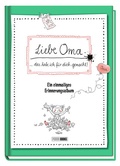 Cover: Liebe Oma ... das habe ich f&uuml;r dich gemacht! - Ein einmaliges Erinnerungsalbum - Panini Verlags GmbH