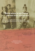 Cover: Sp&auml;ter wurde in der Familie dar&uuml;ber nicht gesprochen - Verlag PH.C.W. SCHMIDT bei Rudolph Druck