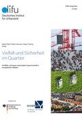 Cover: Vielfalt und Sicherheit im Quartier - Deutsches Institut f&uuml;r Urbanistik