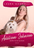 Cover: Addison Johnson - Born to be blonde - XOXO-Verlag