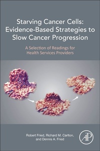 Enlarge image Cover: Starving Cancer Cells: Evidence-Based Strategies to Slow Cancer Progression - Academic Press