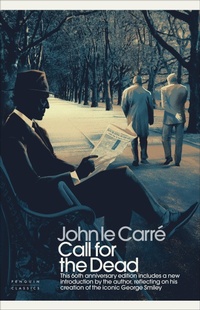Enlarge image Cover: Call for the Dead - Penguin Classics