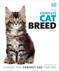Cover: The Complete Cat Breed Book, Second Edition - Dorling Kindersley