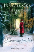 Cover: Sustaining Faith - Bethany House Publishers, a division of Baker Publishing Group