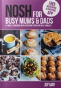 Cover: NOSH for Busy Mums and Dads - inTRADE(GB) Ltd