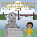 Cover: Llewod Pont Britannia / The Lions of Britannia Bridge - Menai Heritage
