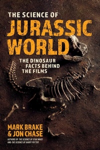Enlarge image Cover: The Science of Jurassic World - Skyhorse Publishing