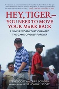 Cover: Hey, Tiger-You Need to Move Your Mark Back - Skyhorse Publishing