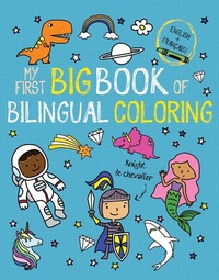 Abbildung von: My First Big Book of Bilingual Coloring French - Little Bee Books Inc.