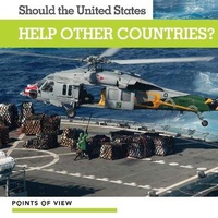 Enlarge image Cover: Should the United States Help Other Countries? - Kidhaven Publishing