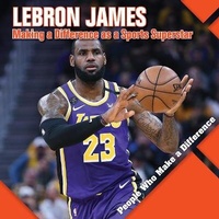Enlarge image Cover: Lebron James - Kidhaven Publishing