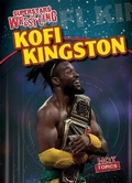 Cover: Kofi Kingston - Gareth Stevens Publishing