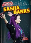 Cover: Sasha Banks - Gareth Stevens Publishing