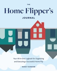 Abbildung von: The Home Flipper's Journal - Ulysses Press