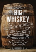 Cover: Big Whiskey (The Revised Second Edition) - Cider Mill Press Book Publishers LLC
