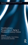 Cover: Interdisciplinary Perspectives on Aging in Nineteenth-Century Culture - Routledge