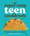 Cover: The Super Easy Teen Cookbook - Callisto Teens