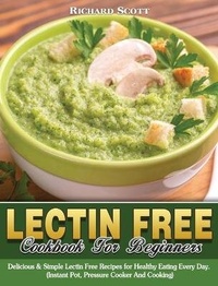 Abbildung von: Lectin Free Cookbook For Beginners - Richard Scott
