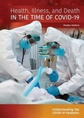 Cover: Health, Illness, and Death in the Time of Covid-19 - Referencepoint Press