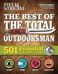 Cover: Field and Stream: Best of Total Outdoorsman - Weldon Owen, Incorporated