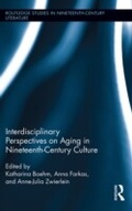 Cover: Interdisciplinary Perspectives on Aging in Nineteenth-Century Culture - Routledge