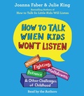 Cover: How to Talk When Kids Won't Listen - SIMON & SCHUSTER AUDIO