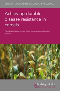 Abbildung von: Achieving durable disease resistance in cereals - Burleigh Dodds Science Publishing