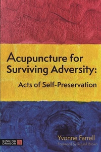 Abbildung von: Acupuncture for Surviving Adversity - Singing Dragon