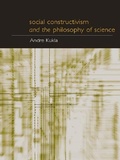 Cover: Social Constructivism and the Philosophy of Science - Routledge