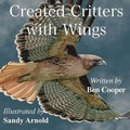 Cover: Created Critters With Wings - Shine-A-Light Press