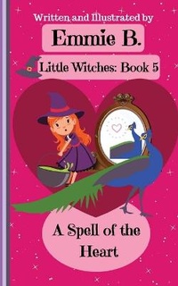 Enlarge image Cover: A Spell of the Heart - E.B. Business Writing Services