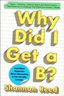Cover: Why Did I Get a B? - Atria Books