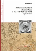 Cover: Wilhelm von Humboldt auf seiner Reise in das n&ouml;rdliche Deutschland - Projekt