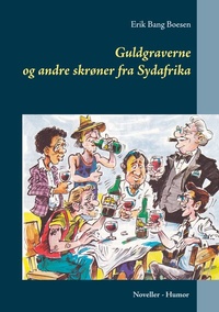 Abbildung von: Guldgraverne og andre skrøner fra Sydafrika - BoD - Books on Demand