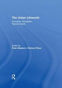 Enlarge image Cover: The Urban Lifeworld - Routledge