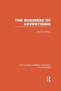 Cover: The Business of Advertising (RLE Advertising) - Routledge