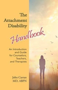 Enlarge image Cover: The Attachment Disability Handbook - Bidwell Learning Center