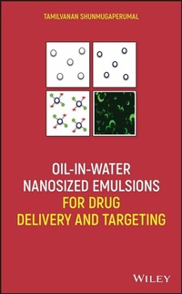 Abbildung von: Oil-in-Water Nanosized Emulsions for Drug Delivery and Targeting - Wiley