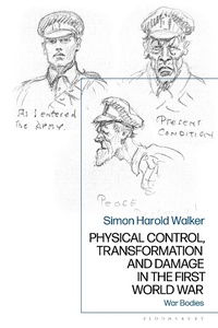 Abbildung von: Physical Control, Transformation and Damage in the First World War - Bloomsbury Academic