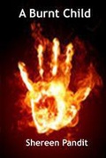 Cover: A Burnt Child - Shereen Pandit