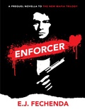 Cover: Enforcer (The New Mafia Trilogy) - The New Mafia Trilogy