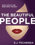 Cover: The Beautiful People (The New Mafia Trilogy, #1) - The New Mafia Trilogy