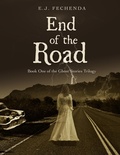 Cover: End of the Road (Ghost Stories Trilogy, #1) - Ghost Stories Trilogy