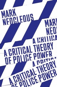 Abbildung von: A Critical Theory of Police Power - Verso Books