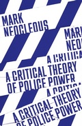 Cover: A Critical Theory of Police Power - Verso Books