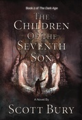 Cover: The Children of the Seventh Son (The Dark Age, #2) - The Written Word Publishing Company
