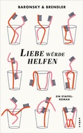 Cover: Liebe w&uuml;rde helfen - Kampa Verlag