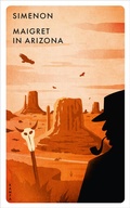Cover: Maigret in Arizona - Kampa Verlag