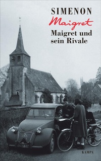 Enlarge image Cover: Maigret und sein Rivale - Kampa Verlag